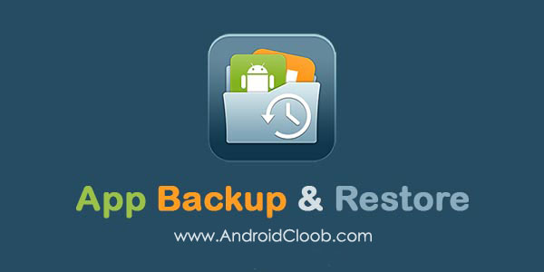 APP Backup دانلود APP Backup v1.1 برنامه بکاپ گیری از برنامه ها اندروید