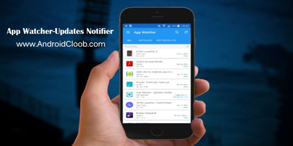 App Watcher دانلود App Watcher – Updates notifier v1.8.9 نوتیفیکیشن بروزرسانی اندروید