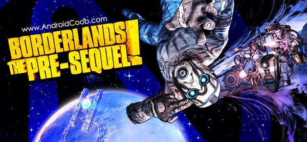 Borderlands دانلود Borderlands: The Pre Sequel! v1.0.0.0.67 بازی سرزمین مرز اندروید