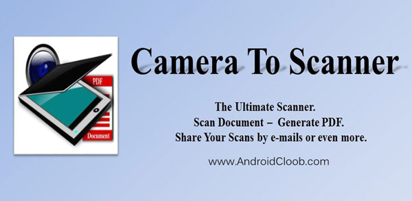 Camera To Scanner دانلود Camera To Scanner v3.1 تبدیل گوشی به اسکنر اندروید