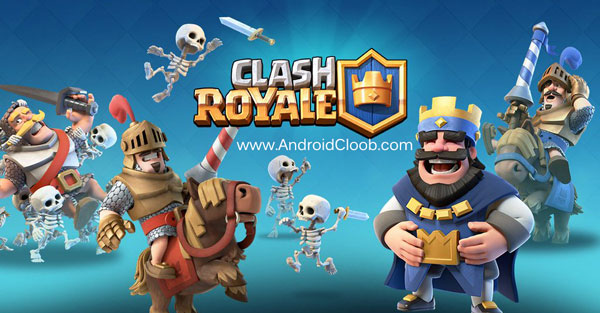 Clash Royale دانلود Clash Royale v3.3074.2 بازی کلش رویال اندروید