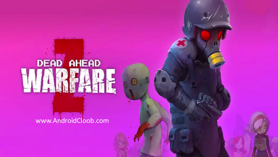 دانلود Dead Ahead: Zombie Warfare v1.5.3 بازی زامبی کشی اندروید + مود Dead Ahead Zombie Warfare دانلود Dead Ahead: Zombie Warfare v1.5.3 بازی زامبی کشی اندروید + مود