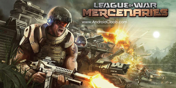 League of War Mercenaries دانلود League of War: Mercenaries v7.6.90 بازی مزدوران اندروید + مود