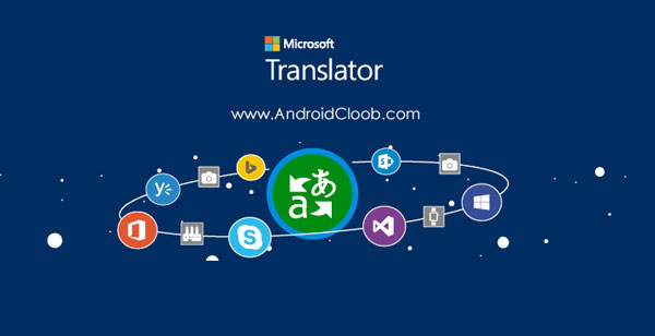 Microsoft Translator دانلود Microsoft Translator v3.1.252 برنامه مترجم مایکروسافت اندروید