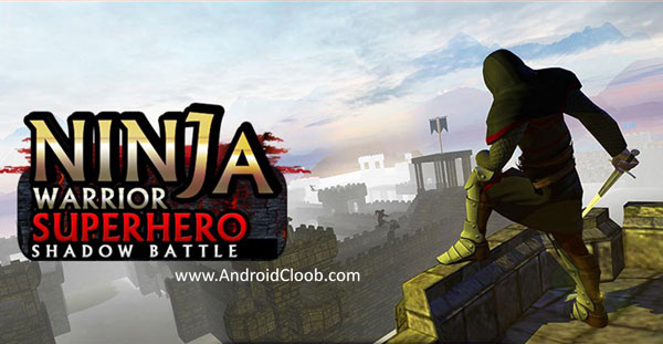 دانلود Ninja Warrior Superhero Shadow Battle v1.0.1 بازی انتقام از پادشاه اندروید Ninja Warrior Superhero Shadow Battle دانلود Ninja Warrior Superhero Shadow Battle v1.0.1 بازی انتقام از پادشاه اندروید