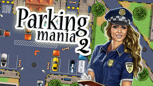 Parking Mania 2 دانلود Parking Mania 2 v1.0.1473 بازی پارکینگ حرفه ای 2 اندروید + مود