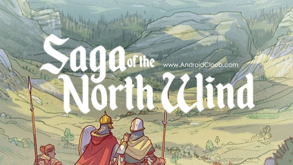 دانلود Saga of the North Wind v1.1.0 بازی حماسه باد شمال اندروید + آنلاک Saga of the North Wind دانلود Saga of the North Wind v1.1.0 بازی حماسه باد شمال اندروید + آنلاک