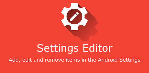 دانلود Settings Editor Pro v2.10.5 b36 برنامه ویرایشگر تنظیمات اندروید Settings Editor Pro دانلود Settings Editor Pro v2.10.5 b36 برنامه ویرایشگر تنظیمات اندروید