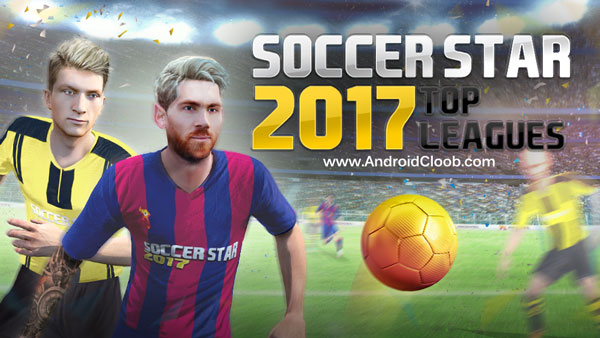 Soccer Star 2017 Top Leagues دانلود Soccer Star 2017 World Legend v3.3.1 بازی فوتبال ستارگان اندروید