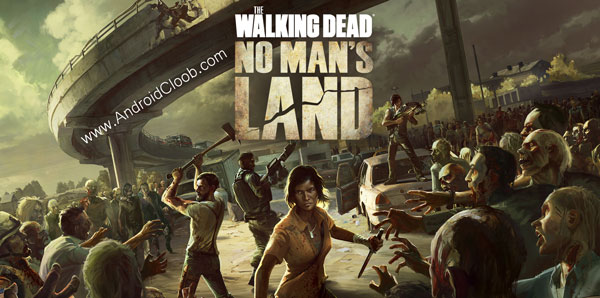 The Walking Dead No Mans Land دانلود The Walking Dead No Mans Land v6.2.0 بازی مردگان متحرک اندروید